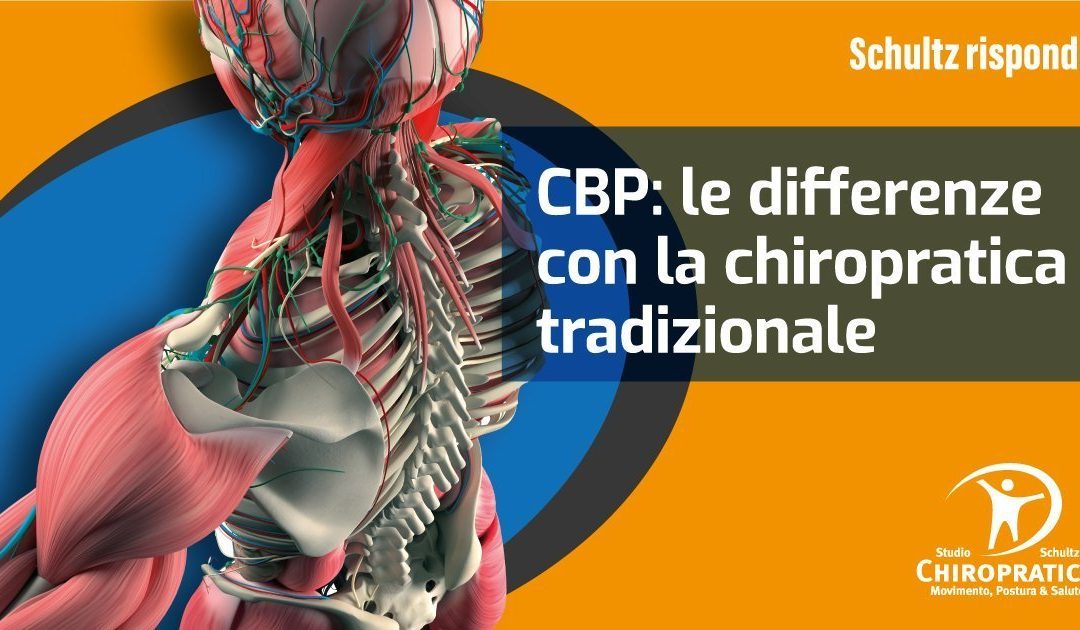 CBP: le differenze con la chiropratica tradizionale