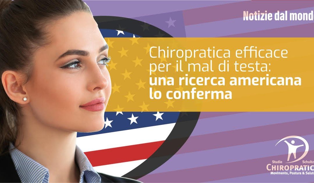Chiropratica efficace per il mal di testa: una ricerca americana lo conferma